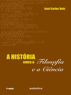 cover image of A história entre a filosofia e a ciência